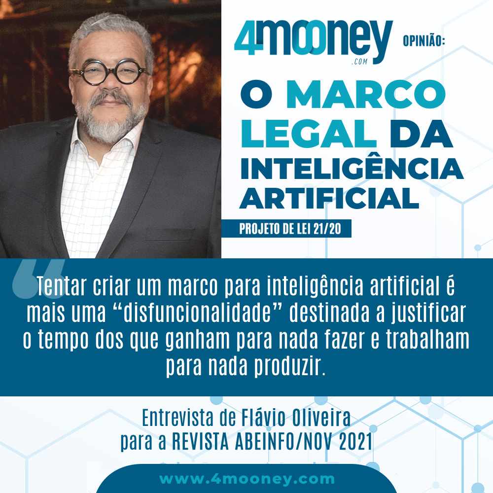 Marco Legal da Inteligência Artificial - Opinião: Flávio Oliveira - 4mooney
