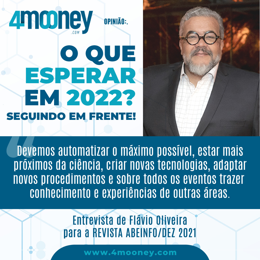 O que esperar em 2022? - Opinião: Flávio Oliveira - 4mooney